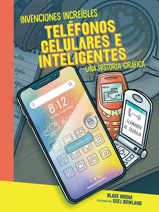 Title details for Teléfonos celulares e inteligentes (Cell Phones and Smartphones) by Blake Hoena - Available